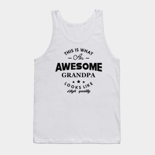 Grandpa - This is what an awesome grandpa looks like Tank Top